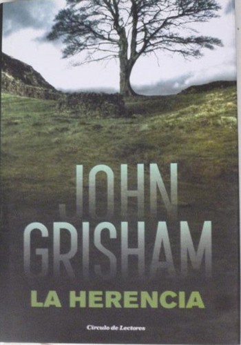 John Grisham: La herencia (Hardcover, Spanish language, 2014, Círculo de Lectores, S.A.)