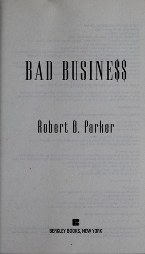 Robert B. Parker: Bad business (2005, Berkeley Books)