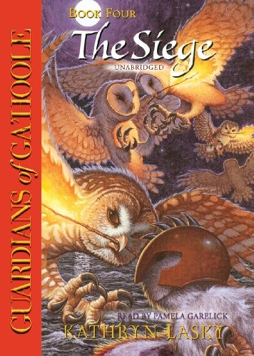 Kathryn Lasky: Guardians of Ga'Hoole, Book Four (AudiobookFormat, 2007, Blackstone Audio Inc., Blackstone Audio, Inc.)