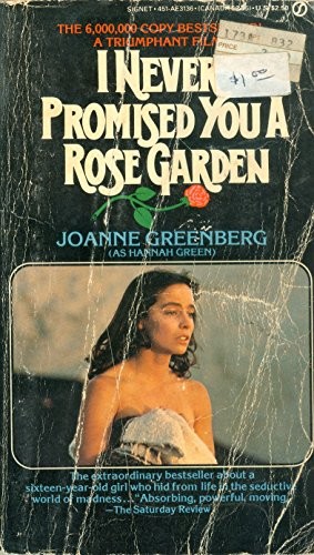 Joanne Greenberg: I Never Promised You a Rose Garden (Paperback, 1965, Signet)