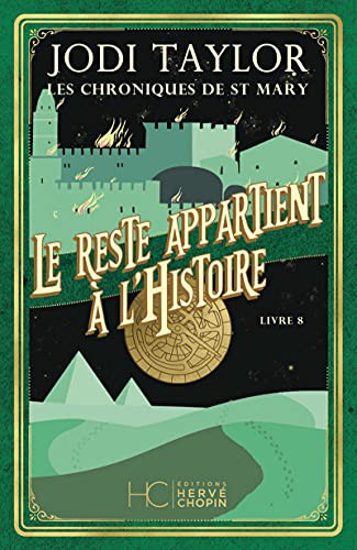 Jodi Taylor: Le reste appartient à l'histoire (Paperback, Français language, 2021, Éditions Hervé chopin)