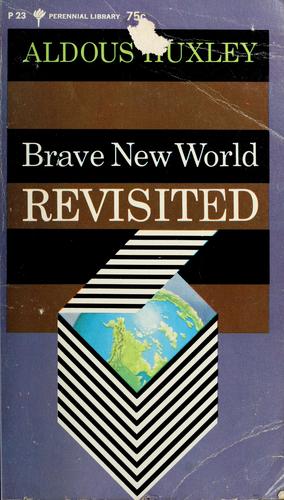 Aldous Huxley: Brave new world revisited. (1958, Harper)