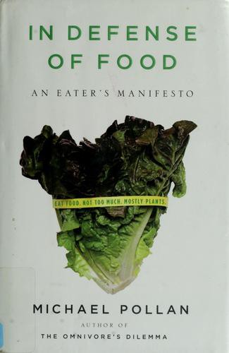 In Defense of Food (Hardcover, 2008, Penguin Press HC, The)