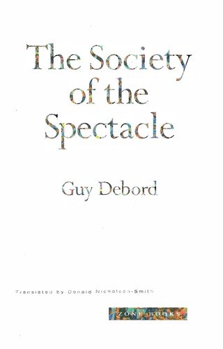 The society of the spectacle (1995, Zone Books)