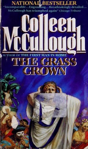 Colleen McCullough: The Grass Crown (1992, Avon)