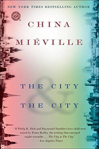 China Miéville: The City & the City (2010)