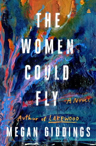 Women Could Fly (2022, HarperCollins Publishers)