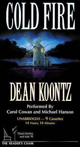 Dean R. Koontz: Cold Fire(Audiobook Edition) (AudiobookFormat, 1991, Reader's Chair)