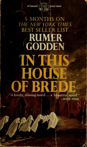Rumer Godden: In this house of Brede (1969, Viking Press)