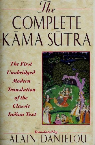 Complete Kama Sutra the First Unabridged (Paperback, 1994, Park Street Press)