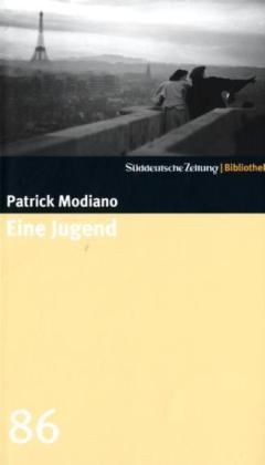 Patrick Modiano: Eine Jugend (Hardcover, German language, 2007, Süddeutsche Zeitung)