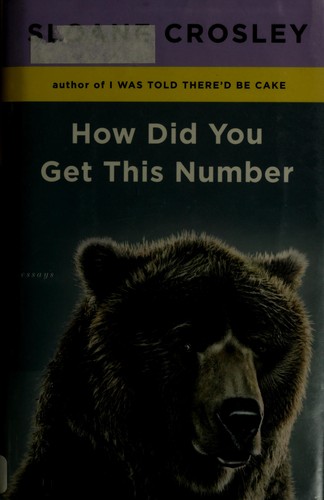 How did you get this number (2010, Riverhead Books)