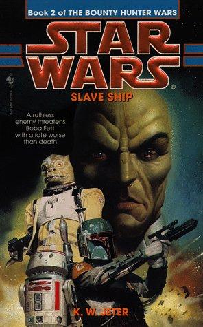 K. W. Jeter: Star Wars: Slave Ship (Paperback, 1998, Spectra)