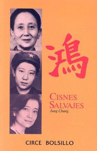 Cisnes Salvajes (Paperback, Spanish language, 2006, Circe)