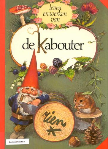 Leven en werken van de kabouter (Dutch language, 1976, Van Holkema & Warendorf)