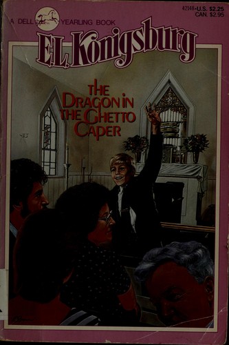 E. L. Konigsburg: The Dragon in the Ghetto Caper (1985, Yearling)