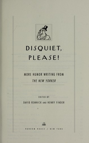 David Remnick: Disquiet, please! (2008, Random House)