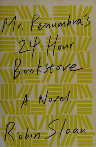 Mr. Penumbra's 24-hour bookstore (2012, HarperCollins Publishers Ltd)