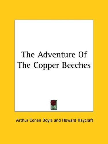 The Adventure of the Copper Beeches (Paperback, 2005, Kessinger Publishing)