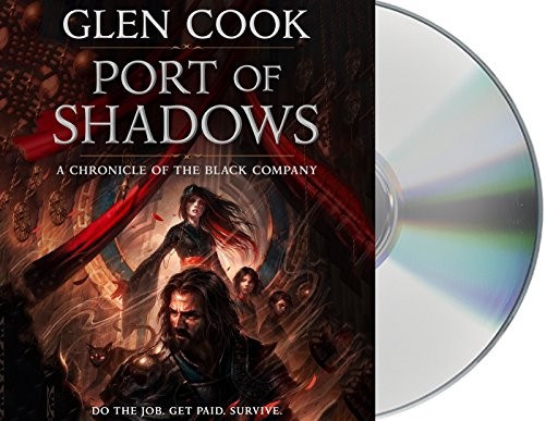 Glen Cook: Port of Shadows (AudiobookFormat, Macmillan Audio)