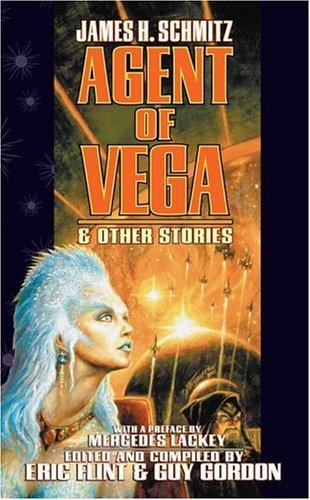 James H. Schmitz: Agent of Vega & Other Stories (Paperback, 2001, Baen)