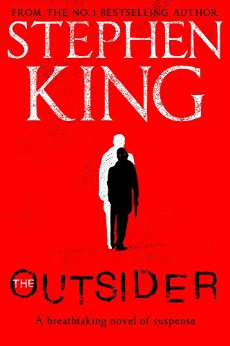 Stephen King, Will Patton, Bernhard Kleinschmidt: The Outsider (Paperback, Hodder & Stoughton Ltd)