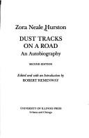 Zora Neale Hurston, Zora Neale Hurston: Dust tracks on a road (1984, University of Illinois Press)