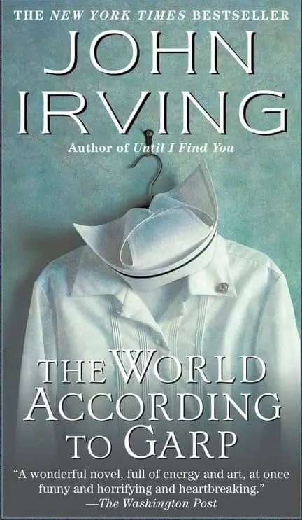 John Irving: The World According to Garp (Hardcover, Ballantine Books)