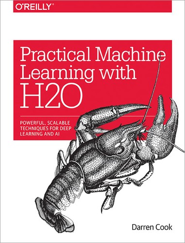 Darren Cook: Practical Machine Learning with H2O (Paperback, 2016, O'Reilly Media)