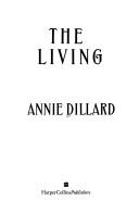 Annie Dillard: The Living (HarperCollins)