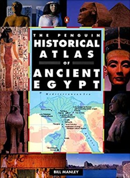 Bill Manley: The Penguin Historical Atlas of Ancient Egypt (1997, Penguin (Non-Classics))