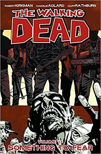 Robert Kirkman: The Walking Dead, Vol. 17 (Paperback, 2012, Image Comics)