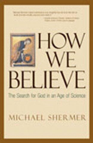 Michael Shermer: How We Believe (Hardcover, 1999, W.H. Freeman & Company)