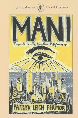 Patrick Leigh Fermor: Mani (Paperback, 2003, John Murray)