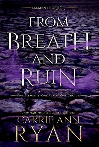 Carrie Ann Ryan: From Breath and Ruin (Hardcover, Carrie Ann Ryan)