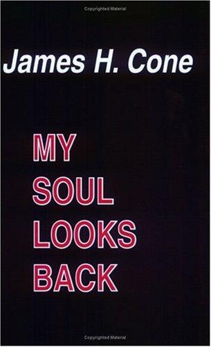 My Soul Looks Back (Paperback, 1985, Orbis Books)