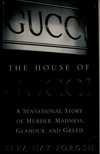 The house of Gucci (2001, HarperCollins Publishers)