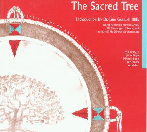 Jane Goodall, Judie Bopp, Michael Bopp, Lee Brown, Phil Lane: The Sacred tree (Paperback, 1989, Lotus Light)