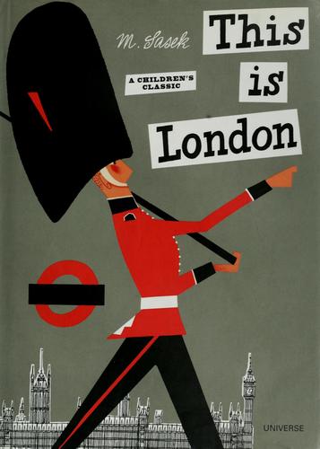 Miroslav Sasek: This is London (This is . . .) (Hardcover, 2004, Universe Publishing)