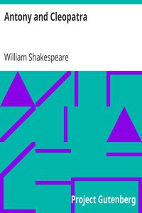 William Shakespeare: Antony and Cleopatra (1999, Project Gutenberg)