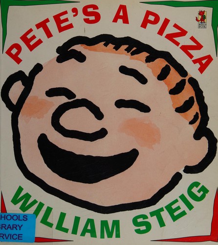 William Steig: Pete's a pizza (2000, Red Fox)