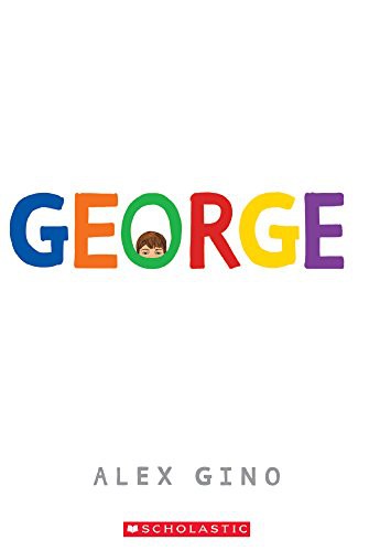 Alex Gino: George (Hardcover, 2017, Turtleback)