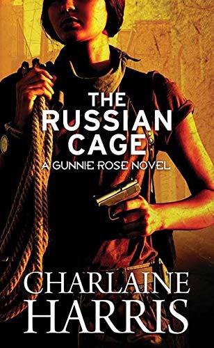 Charlaine Harris: The Russian Cage (Hardcover, 2021, Center Point Pub)