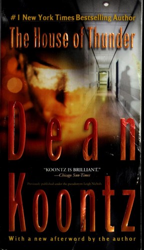 Dean Koontz: The house of thunder (2009, Berkley)