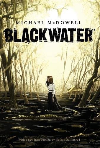 Blackwater: The Complete Saga (2017, Valancourt Books)