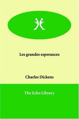 Les grandes espérances (French language, 2006, Echo Library)
