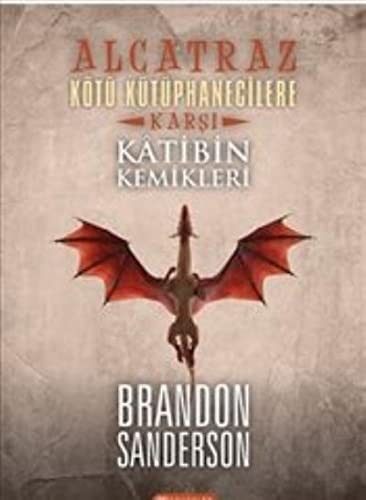 Brandon Sanderson: Alcatraz Köyü Kütüphanecilere Karşı 2-Katibin Kemikleri (Paperback, 2017, Akil Çelen Kitaplar)