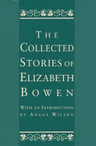 Elizabeth Bowen: The Collected Stories of Elizabeth Bowen (Paperback, 1996, HarperCollins Publishers)