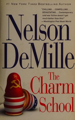 Nelson DeMille: Charm School (2017, Grand Central Publishing)