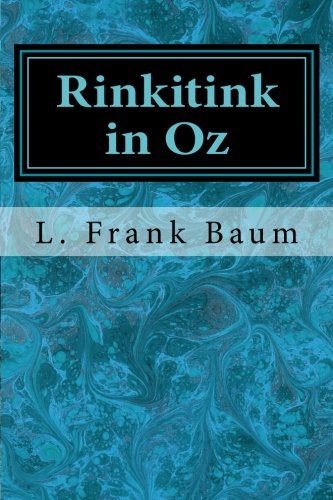 L. Frank Baum: Rinkitink in Oz (Paperback, 2017, CreateSpace Independent Publishing Platform)